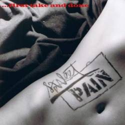 Sweet Pain (GER) : ...First Take and Done